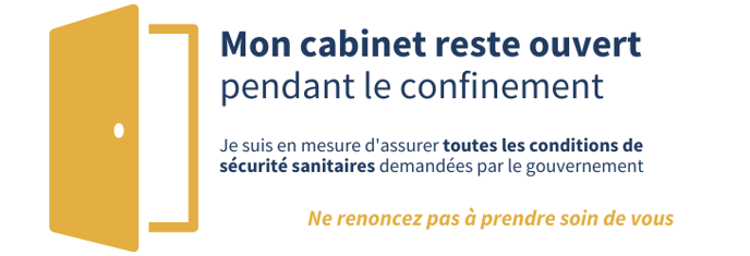 Mon cabinet reste ouvert pendant le confinement